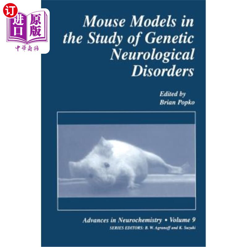 海外直订医药图书Mouse Models in the Study of Genetic Neurological Disorders 遗传性神经疾病研究中的小鼠模型