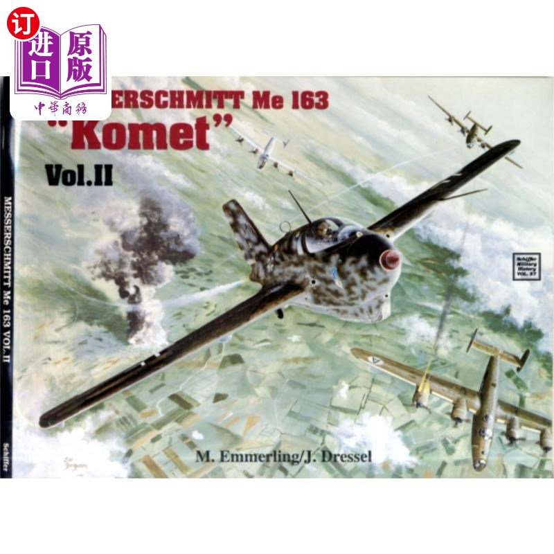 海外直订Messerschmitt Me 163 “Komet” Vol.II 梅塞施密特 Me 163“彗星”第二卷