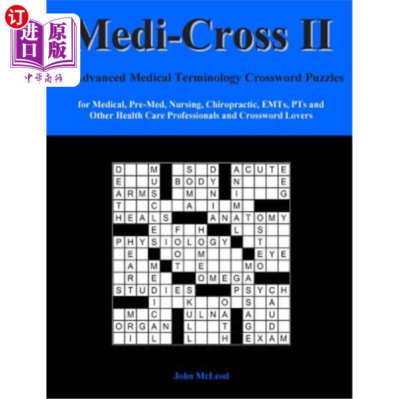 海外直订Medi-Cross II: 50 Advanced Medical Terminology Crossword Puzzles for Medical, Pr Medi Cross