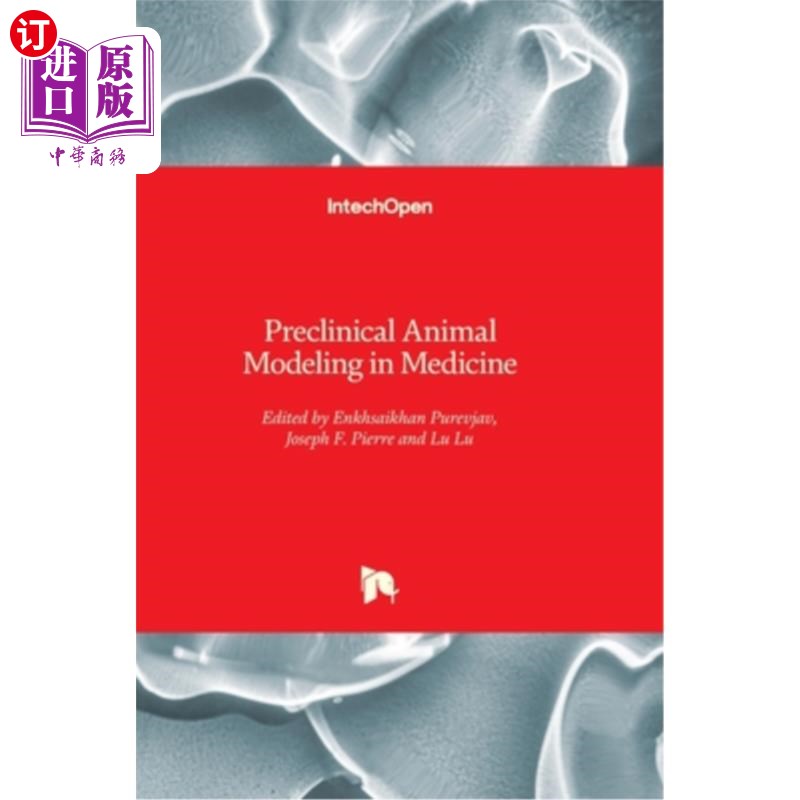海外直订医药图书Preclinical Animal Modeling in Medicine 医学临床前动物模型