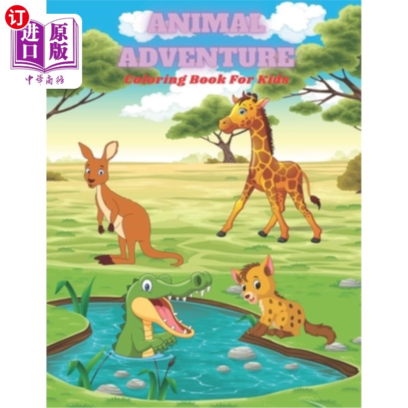 海外直订ANIMAL ADVENTURE - Coloring Book For Kids: Sea Animals, Farm Animals, Jungle Ani 动物冒险-着色书的孩子:海洋