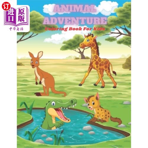 海外直订ANIMAL ADVENTURE - Coloring Book For Kids: Sea Animals, Farm Animals, Jungle Ani 动物冒险-着色书的孩子:海洋