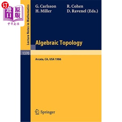 海外直订Algebraic Topology: Proceedings of an International Conference Held in Arcata, C 代数拓扑学：1986