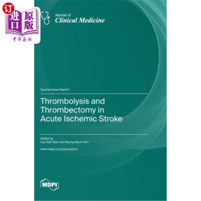 海外直订医药图书Thrombolysis and Thrombectomy in Acute Ischemic Stroke 急性缺血性脑卒中的溶栓和取栓