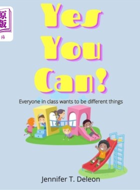 海外直订Yes You Can!: Everyone in class wants to be different things 是的，你可以班上每个人都想成为不同的人