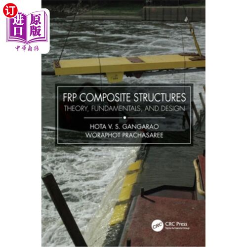 海外直订FRP Composite Structures: Theory, Fundamentals, and Design FRP复合材料结构:理论、基础与设计