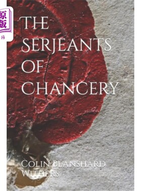 海外直订The Serjeants of Chancery 衡平法院的侍从