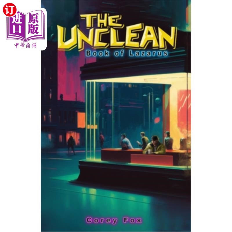 海外直订The Unclean: Book of Lazarus 不洁者:拉撒路之书
