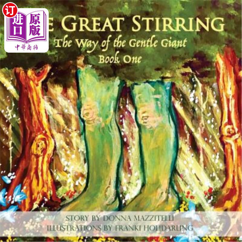 海外直订The Great Stirring: The Way of the Gentle Giant Book One 大骚动:温和巨人之路第一册
