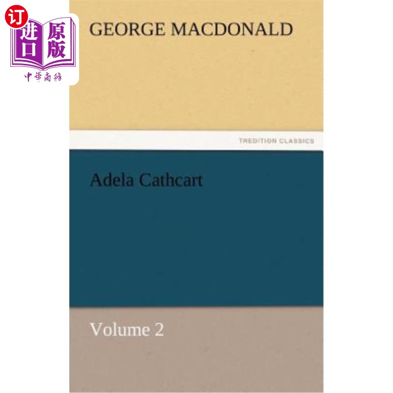 海外直订Adela Cathcart, Volume 2 阿德拉·卡斯卡特，第二卷