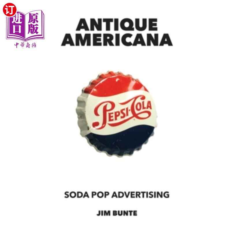 海外直订Antique Americana: Soda Pop Advertising 美国古董:汽水广告