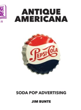 海外直订Antique Americana: Soda Pop Advertising 美国古董:汽水广告