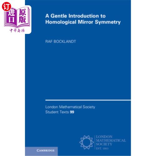 海外直订A Gentle Introduction to Homological Mirror Symmetry 同调镜像对称性的温和介绍