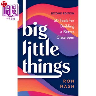 海外直订Big Little Things: 50 Tools for Building a Better Classroom, 2nd Edition Big Little Things: