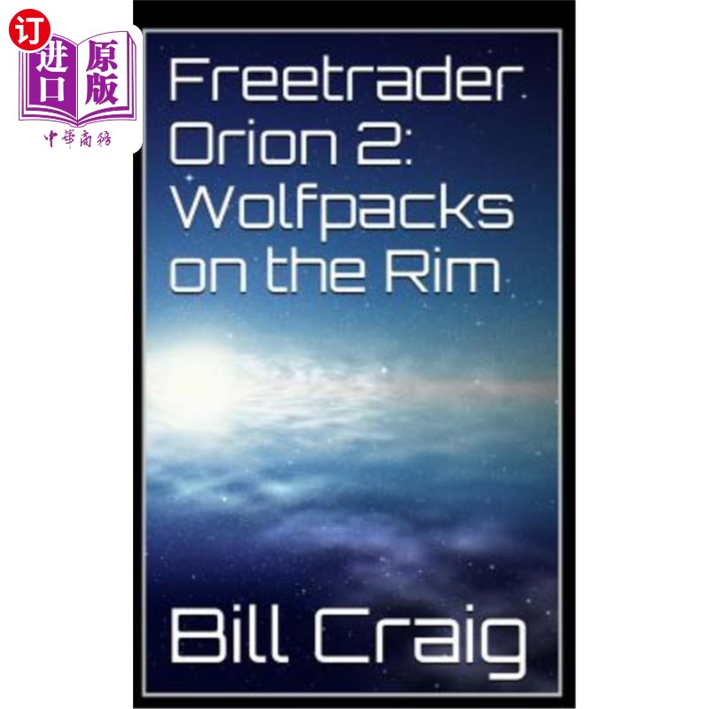 海外直订Freetrader Orion 2: Wolfpacks on the Rim 猎户座自由贸易者2:狼群在边缘