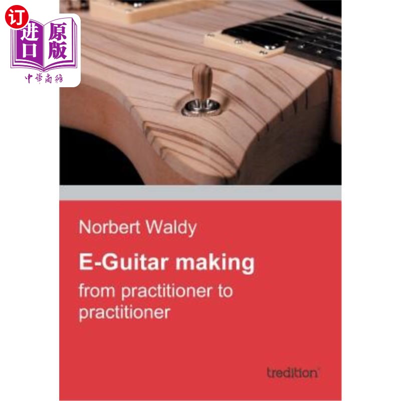 海外直订E-Guitar Making 电子吉他制作