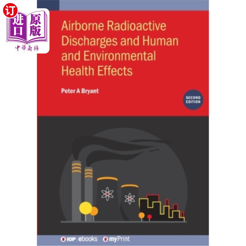 海外直订Airborne Radioactive Discharges and Human and Environmental Health Effects (Seco 空气传播的放射性排放物及对