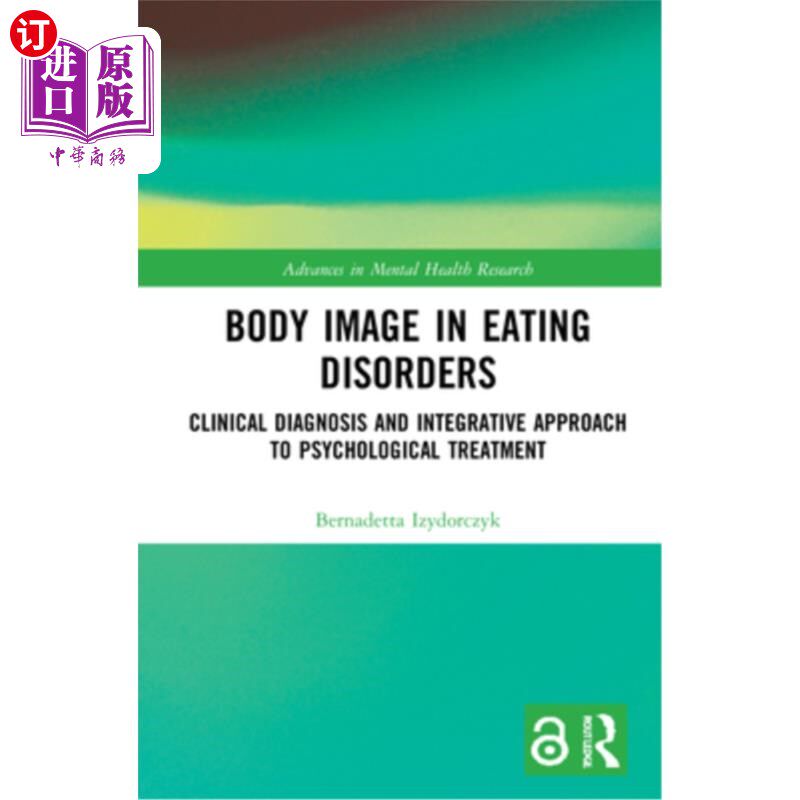 海外直订医药图书Body Image in Eating Disorders: Clinical Diagnosis and Integrative Approach to P 进食障碍中的身体意
