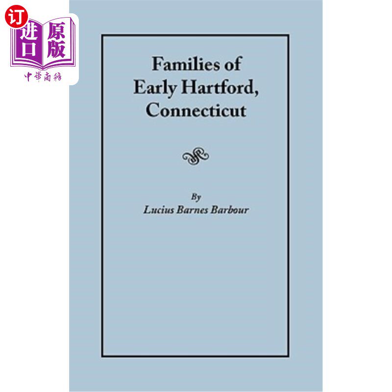 海外直订Families of Early Hartford, Connecticut 康涅狄格哈特福德早期的家庭