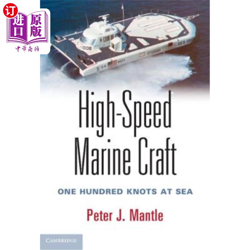 海外直订High-Speed Marine Craft: One Hundred Knots at Sea 高速船：海上时速100海里