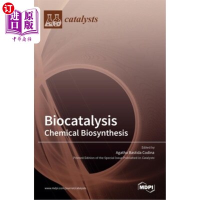 海外直订Biocatalysis: Chemical Biosynthesis 生物催化：化学生物合成