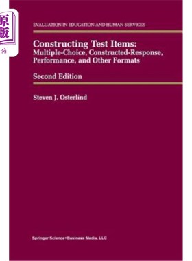 海外直订Constructing Test Items: Multiple-Choice, Constructed-Response, Performance and  构造测试项：多项选择、构造