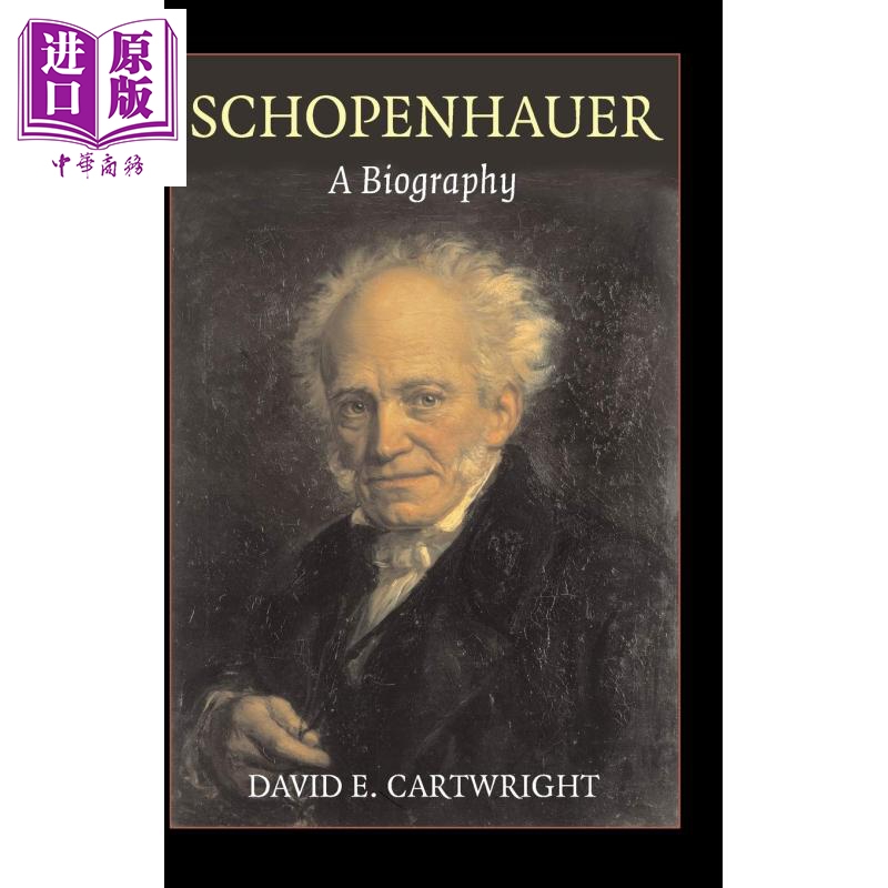 现货 叔本华传 豆瓣高分 英文原版 Schopenhauer A Biography David E Cartwright【中商原版】