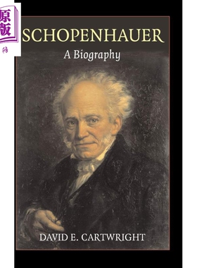 现货 叔本华传 豆瓣高分 英文原版 Schopenhauer A Biography David E Cartwright【中商原版】