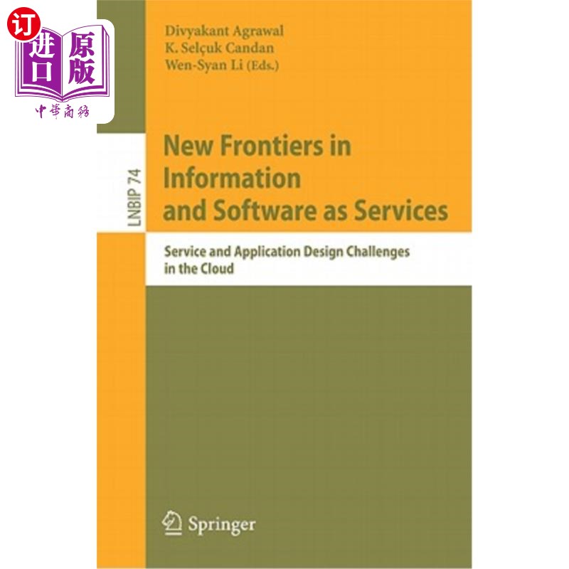 海外直订New Frontiers in Information and Software as Services: Service and Application D信息和软件即服务的新前沿:-封面