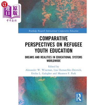 海外直订Comparative Perspectives on Refugee Youth Educat... 难民青年教育的比较视角