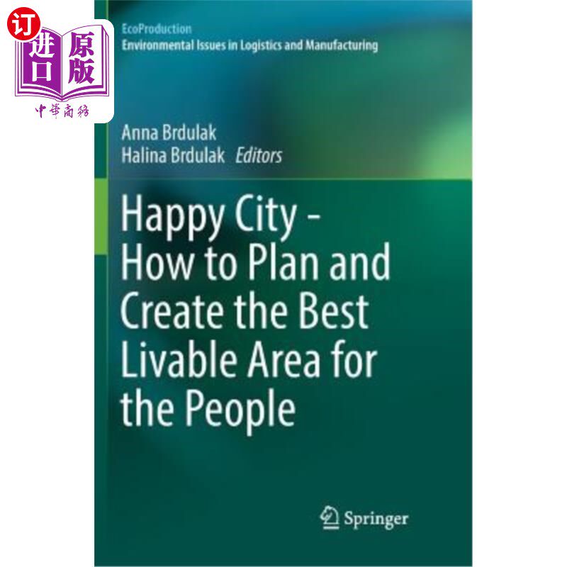 海外直订Happy City - How to Plan and Create the Best Livable Area for the People