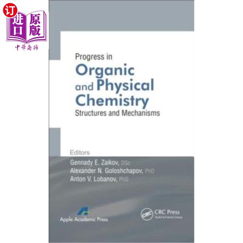 海外直订Progress in Organic and Physical Chemistry: Structures and Mechanisms 有机与物理化学进展:结构与机制