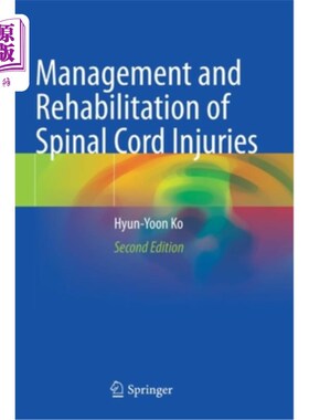 海外直订医药图书Management and Rehabilitation of Spinal Cord Injuries 脊髓损伤的管理与康复