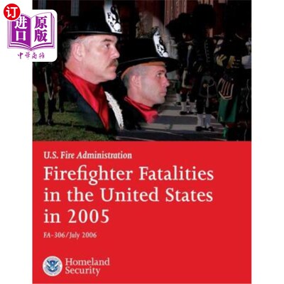 海外直订Firefighter Fatalities in the United States in 2005 2005年美国消防员死亡人数