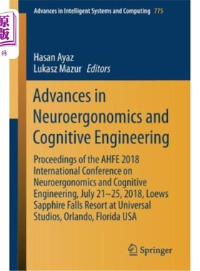 海外直订Advances in Neuroergonomics and Cognitive Engineering: Proceedings of the Ahfe 2 神经工效学与认知工程进展：