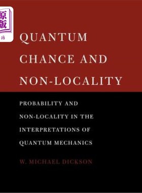 海外直订Quantum Chance and Non-Locality: Probability and Non-Locality in the Interpretat 量子几率与非定域性：量子力学解