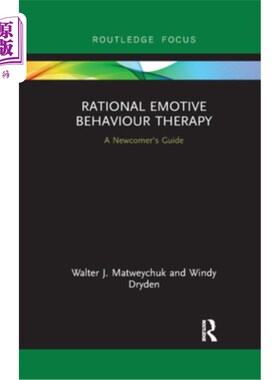 海外直订医药图书Rational Emotive Behaviour Therapy: A Newcomer's Guide 理性情绪行为疗法:新手指南