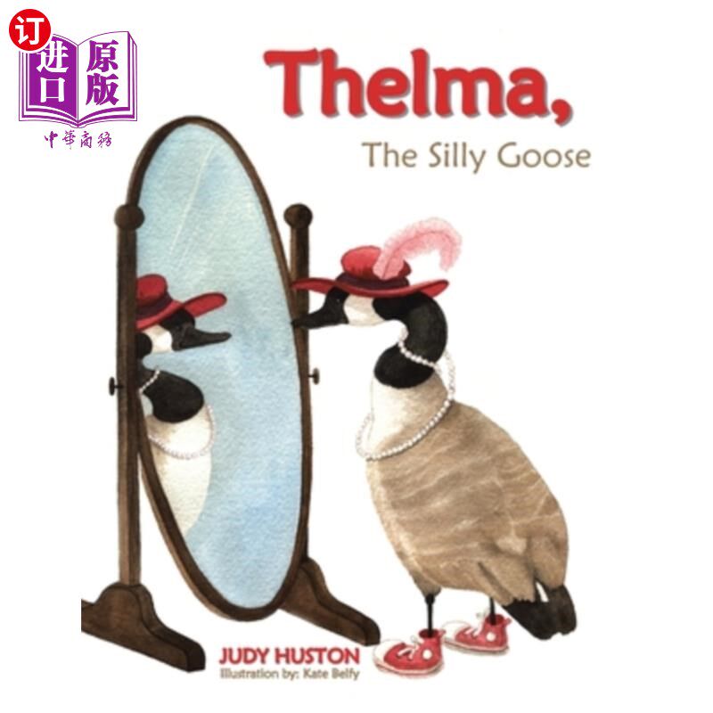 海外直订Thelma the Silly Goose 西尔玛，笨鹅