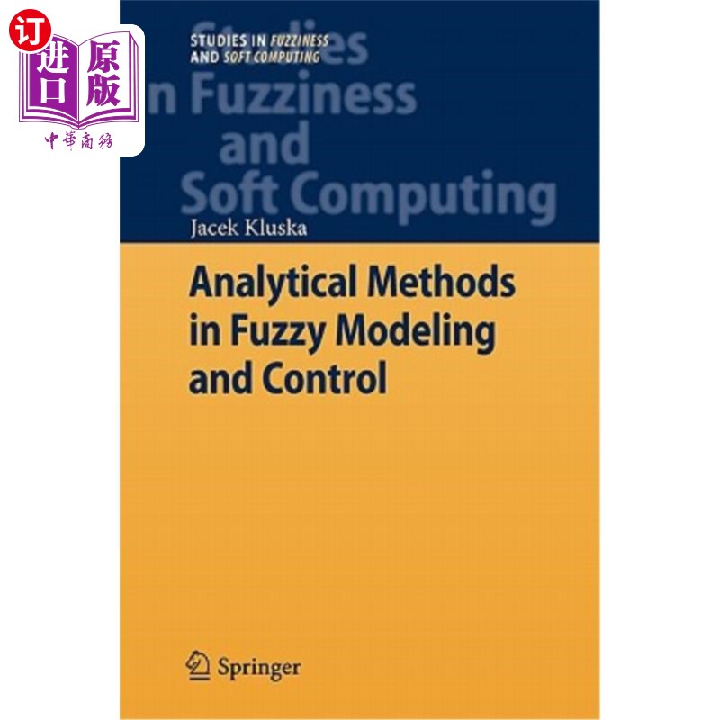 海外直订Analytical Methods in Fuzzy Modeling and Control 模糊建模与控制中的分析方法