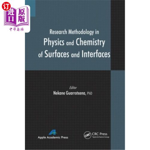 海外直订Research Methodology in Physics and Chemistry of Surfaces and Interfaces 表面与界面物理化学研究方法“，