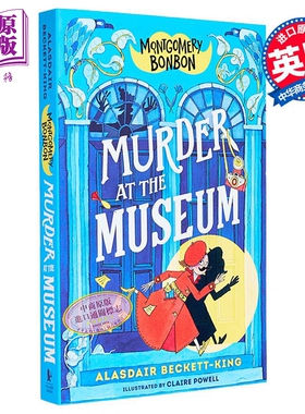 蒙哥马利邦邦 博物馆谋杀案 含插图 Montgomery Bonbon Murder at the Museum 英文原版 Alasdair Beckett King【中商原版】