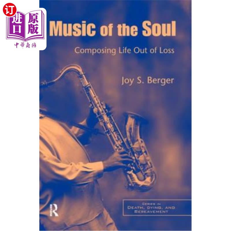 海外直订医药图书Music of the Soul: Composing Life Out of Loss 灵魂音乐:从失落中谱写生命