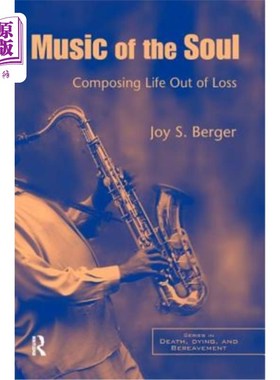 海外直订医药图书Music of the Soul: Composing Life Out of Loss 灵魂音乐:从失落中谱写生命