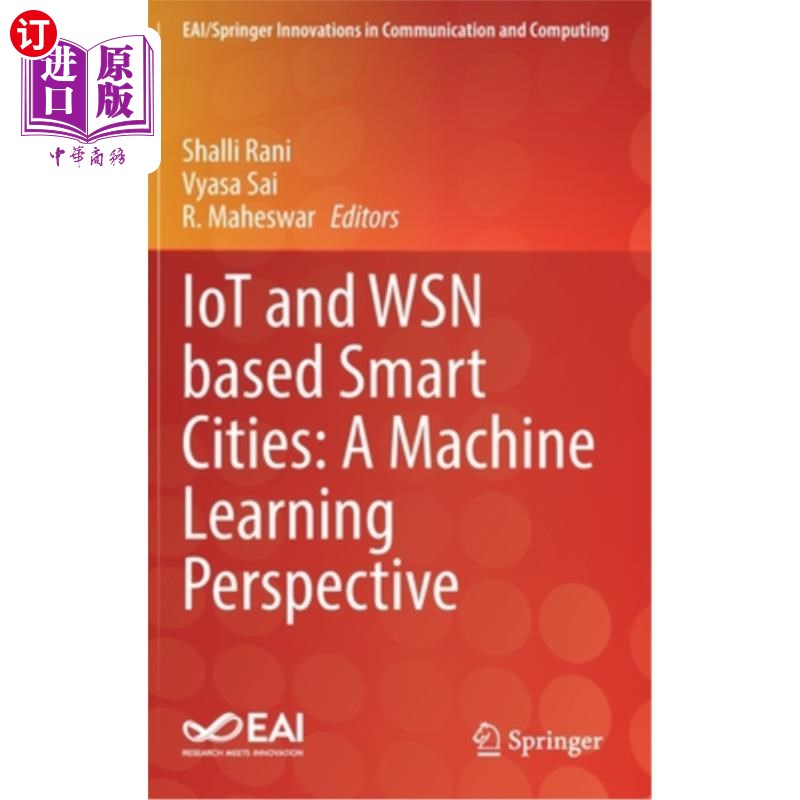 海外直订Iot and Wsn Based Smart Cities: A Machine Learning Perspective 基于物联网和无线传感器网络的智慧城市:机器学习的视