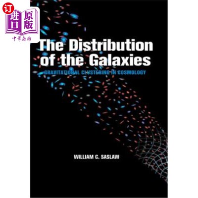 海外直订The Distribution of the Galaxies: Gravitational Clustering in Cosmology 星系的分布:宇宙学中的引力聚类