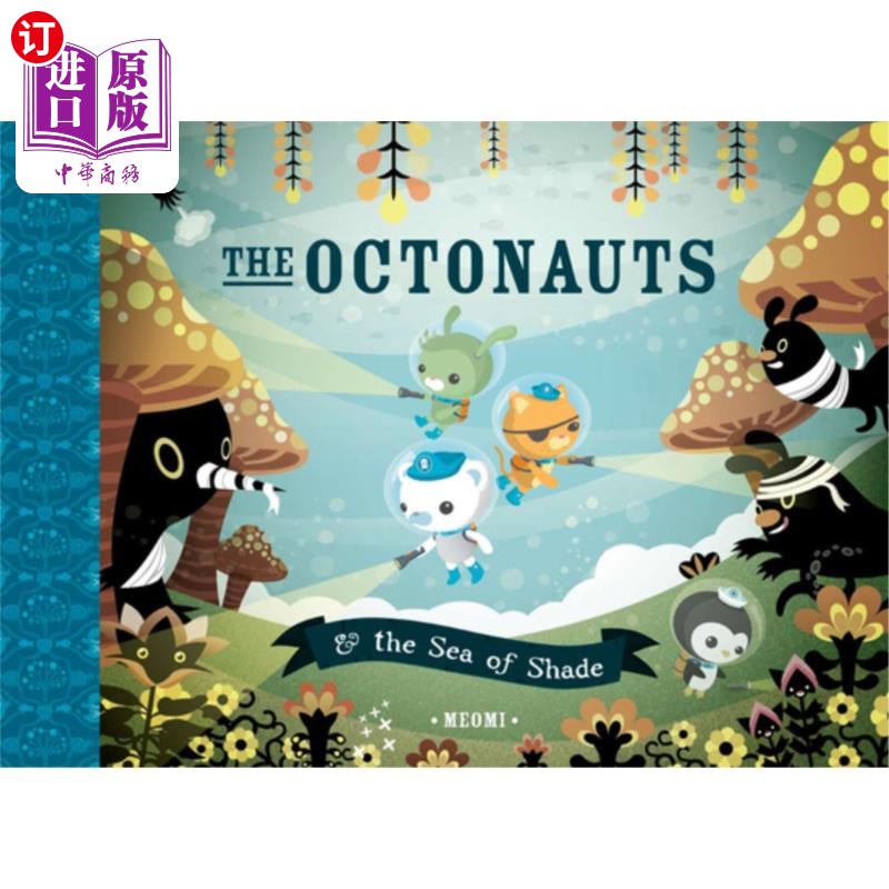海外直订The Octonauts and the Sea of Shade 《暗黑之海