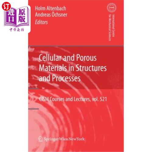 海外直订Cellular and Porous Materials in Structures and Processes 结构与过程中的多孔材料“，