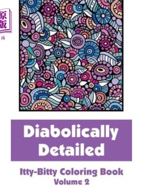 海外直订Diabolically Detailed Itty-Bitty Coloring Book (Volume 2) 恶魔详细的小块着色书(第2卷)