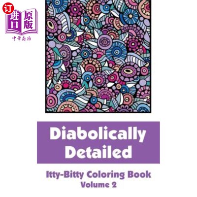 海外直订Diabolically Detailed Itty-Bitty Coloring Book (Volume 2) 恶魔详细的小块着色书(第2卷)