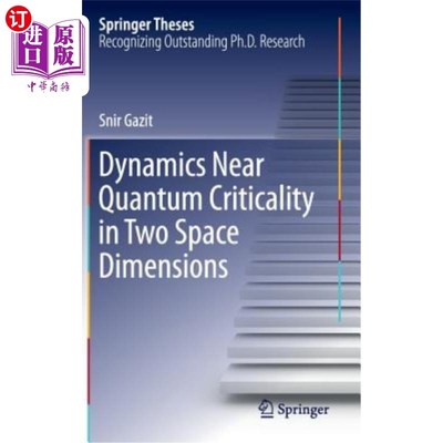 海外直订Dynamics Near Quantum Criticality in Two Space Dimensions 二维量子临界附近的动力学